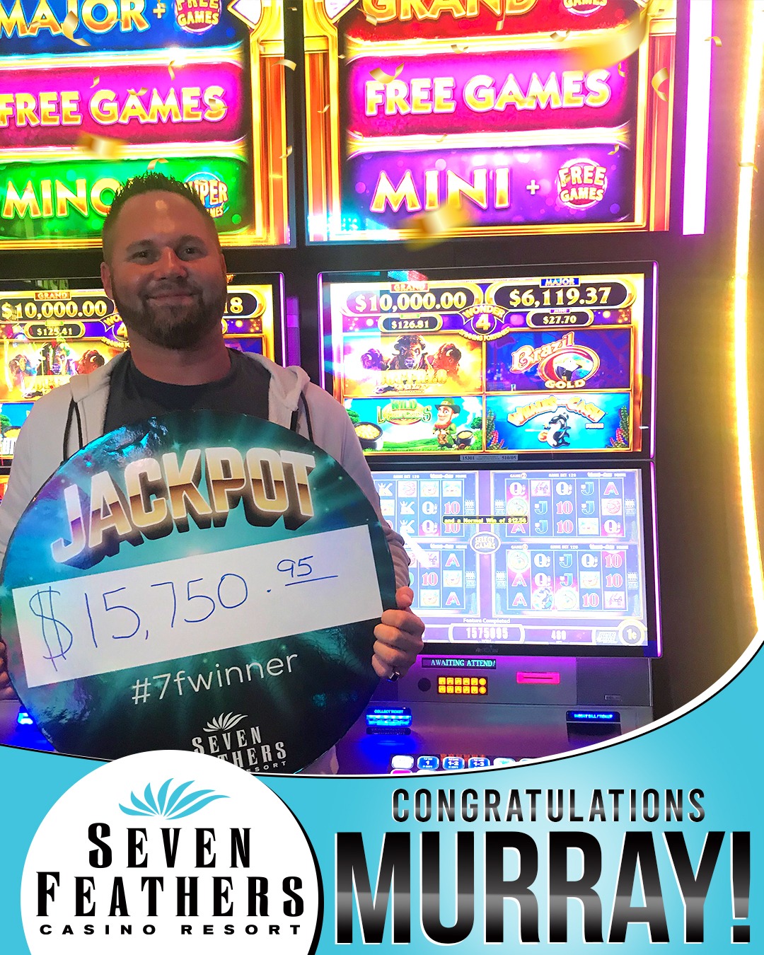 Murray Won A Big Jackpot At Seven Feathers Casino Resort In Canyonville Oregon
