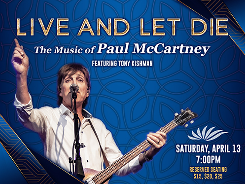 See The Music Of Sir Paul McCartney Performed Live At Seven Feathers Casino Resort In Canyonville Oregon