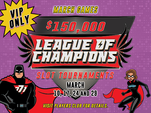 VIPS Can Play And Win During The League Of Champions Slot Tournament At Seven Feathers Casino Resort