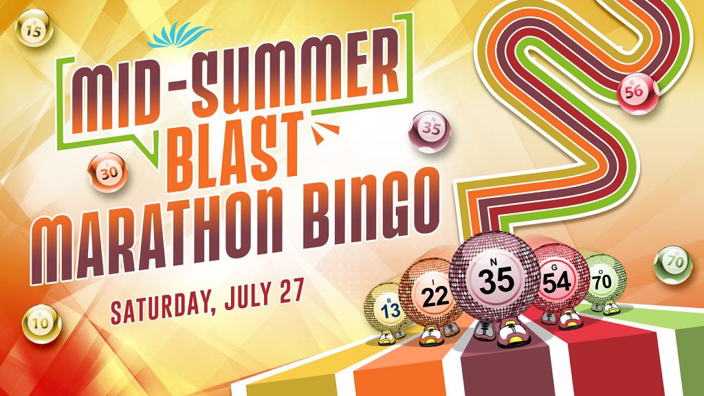 Seven Fathers Casino Resort Is Proud To Host Mid-Summer Blast Marathon Bingo This July 27th in Canyonville Oregon