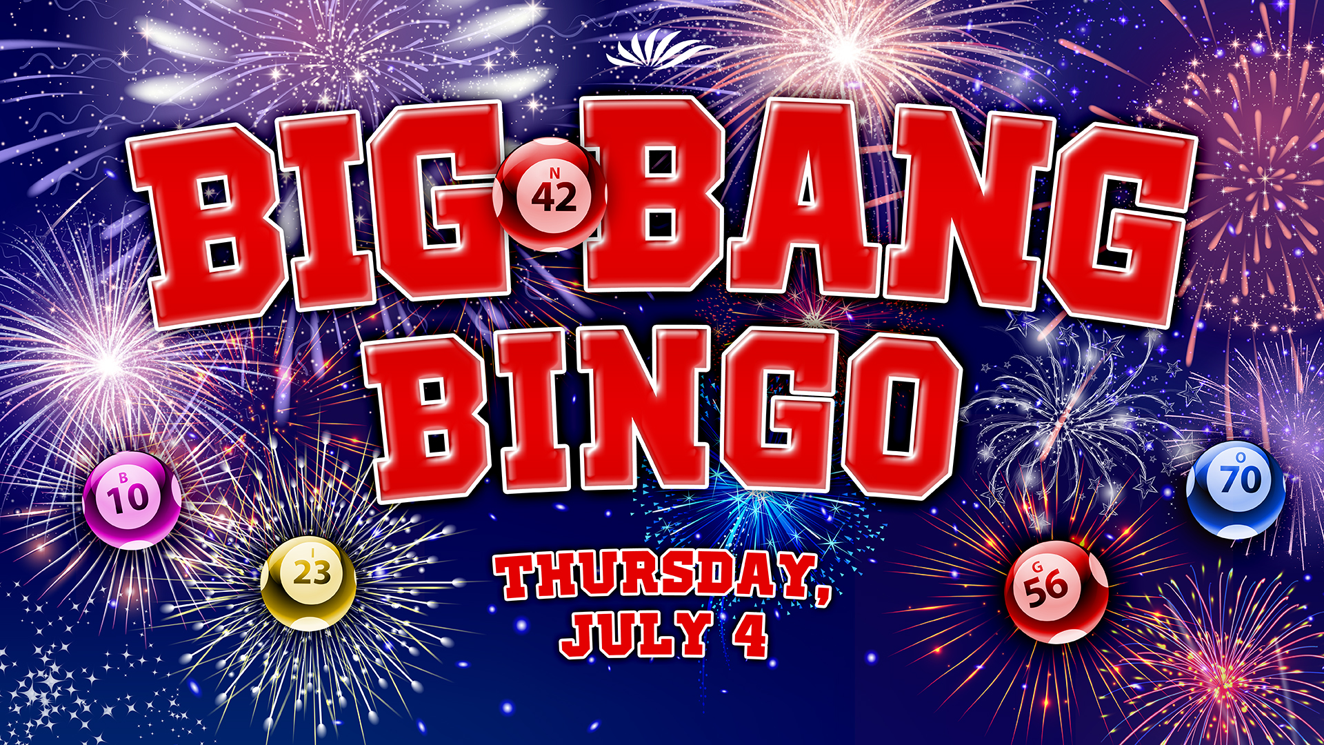 Play Big Bang Bingo This 4th Of July At Seven Feathers Casino Resort