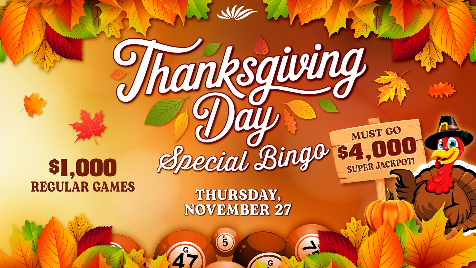 Thanksgiving Day Special Bingo - Seven Feathers Casino